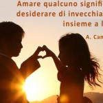 Frase d'amore invecchiare insieme